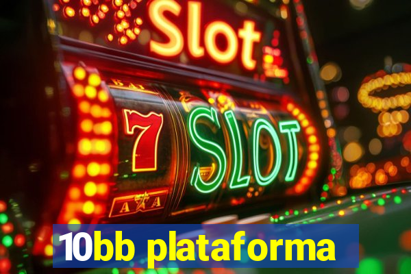 10bb plataforma