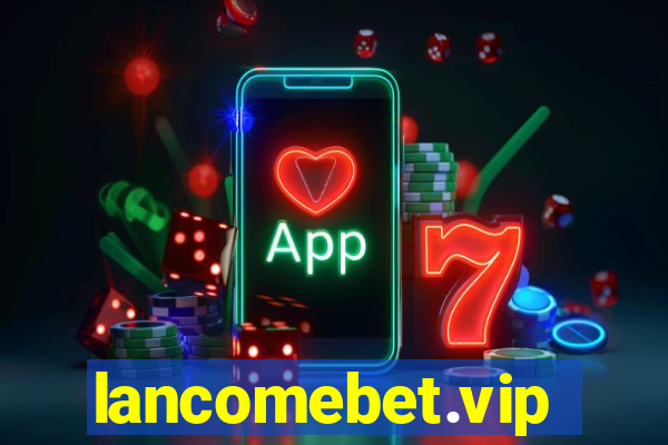 lancomebet.vip