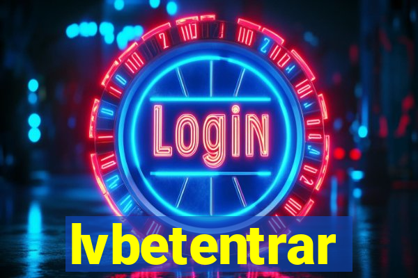 lvbetentrar