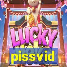 pissvid