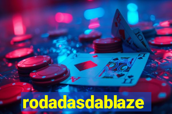 rodadasdablaze