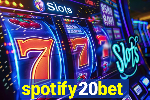 spotify20bet