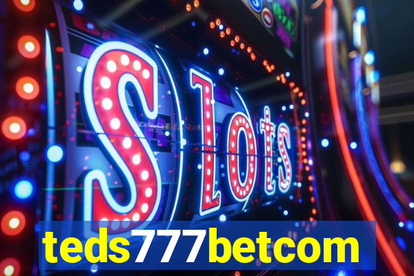 teds777betcom